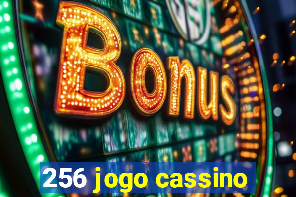 256 jogo cassino